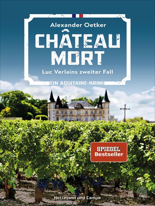 Title details for Château Mort by Alexander Oetker - Available